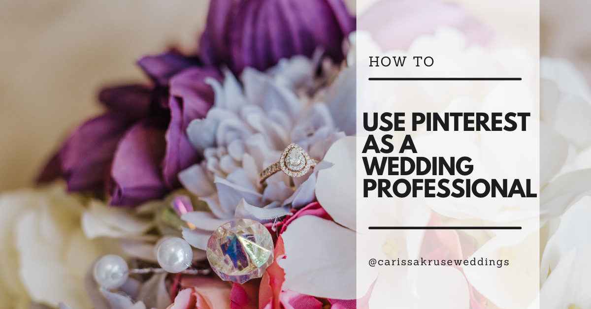 How to Use Pinterest as a Wedding Professional